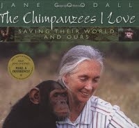 Chimpanzees I Love: Saving Their World And Ours, The