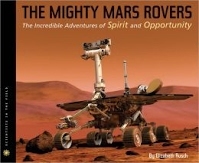Mighty Mars Rovers: The Incredible Adventures Of Spirit And Opportunity, The