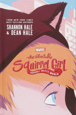 Unbeatable Squirrel Girl: Squirrel Meets World, The
